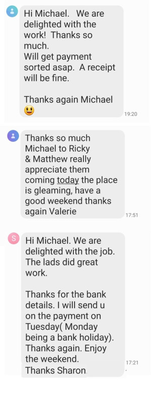 Screenshots of messages from satisfied customers of Pro Wash Roof Cleaning and Soft Washing, Cork, Ireland Screenshots of messages from satisfied customers of Pro Wash Roof Cleaning and Soft Washing, Cork, Ireland
